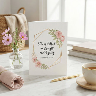 She Is Clothed in Strength & Dignity Mother's Day Card
