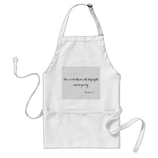 She is Clothed with strength and dignity- Apron