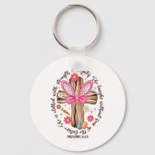 She Is Clothed With Strength And Dignity Happy Eas Key Ring