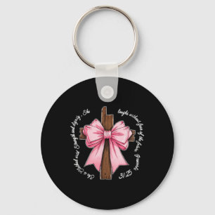 She Is Clothed With Strength And Dignity Jesus Cro Key Ring