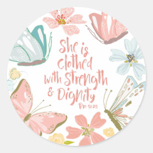 She is Clothed with Strength and Dignity Proverbs Classic Round Sticker