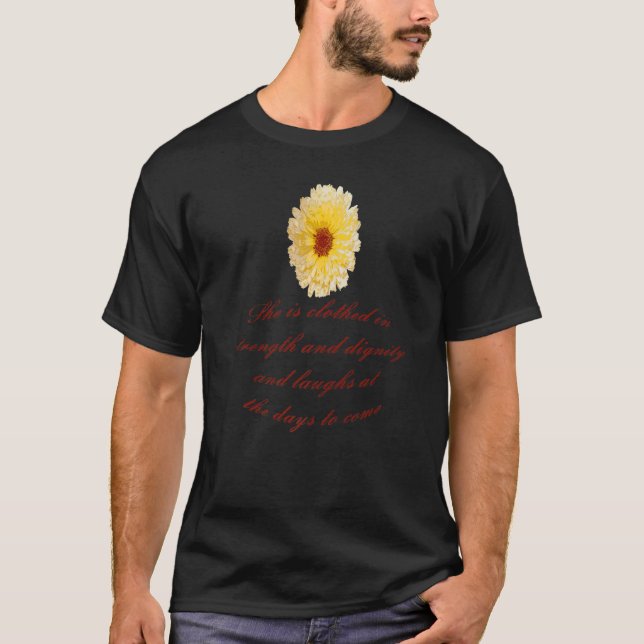 She Is Clothed With Strength And Dignity Proverbs  T-Shirt (Front)