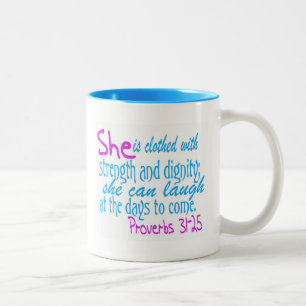 She is clothed with strength and dignity Two-Tone coffee mug