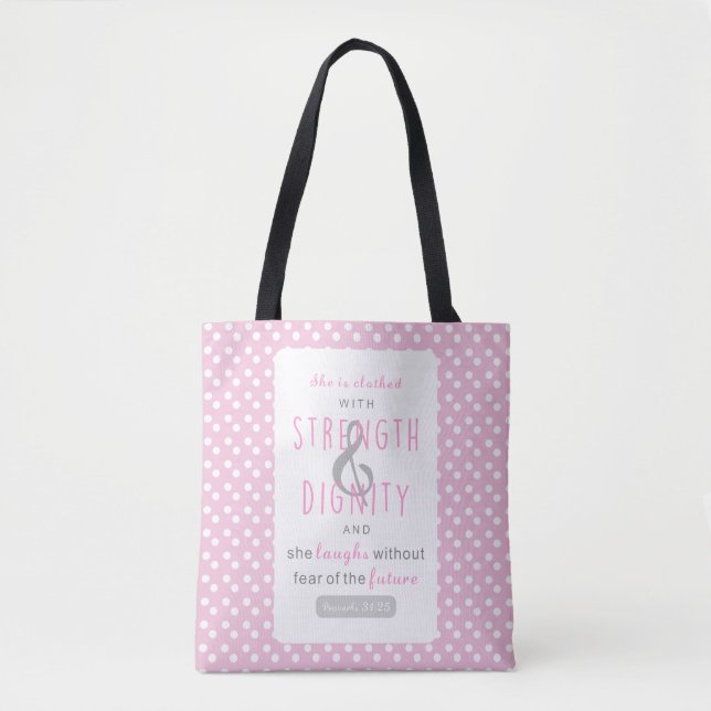 she is clothed with strength & dignity proverbs 31 tote bag (Front)