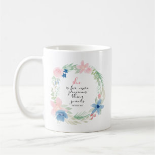 She is far more precious than Jewels - Proverbs 31 Coffee Mug