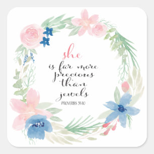 She is far more precious than Jewels - Proverbs 31 Square Sticker