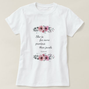 She is Far More Precious Than Jewels T-Shirt