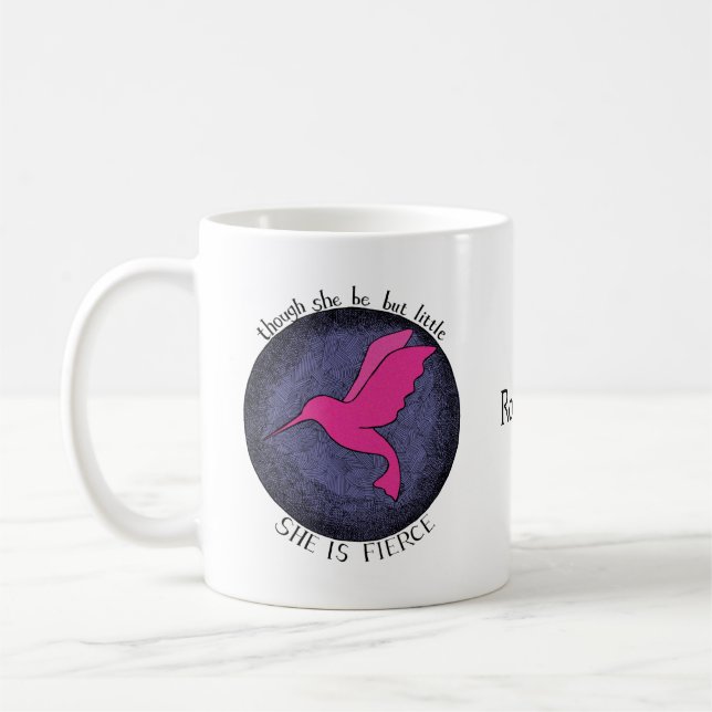 She is fierce Inspirational quote Hummingbird gift Coffee Mug (Left)