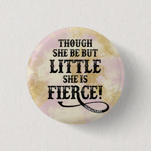 She is Fierce Shakespeare Quote Typography 3 Cm Round Badge