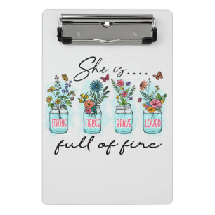 She Is Full of Fire – Vibrant Floral Empowerment Mini Clipboard