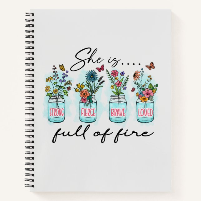 She Is Full of Fire – Vibrant Floral Empowerment Notebook (Front)