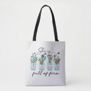 She Is Full of Fire – Vibrant Floral Empowerment Tote Bag