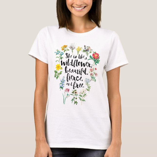 "She is like a Wildflower..." Rustic Boho  T-Shirt (Front)