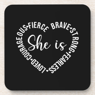 She Is Loved Courageous Fierce Brave Strong Fearle Coaster