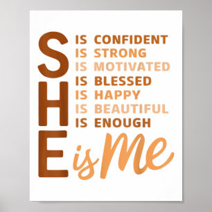 She Is Me Strong Confident Educated Black History Poster
