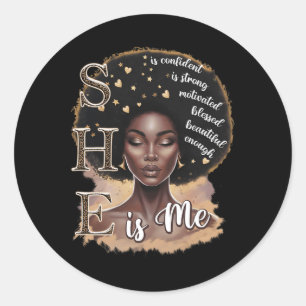 She Is Me Strong Educated Blessed Black History Wo Classic Round Sticker