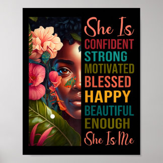 She Is Me Strong Educated Blessed Black History Wo Poster