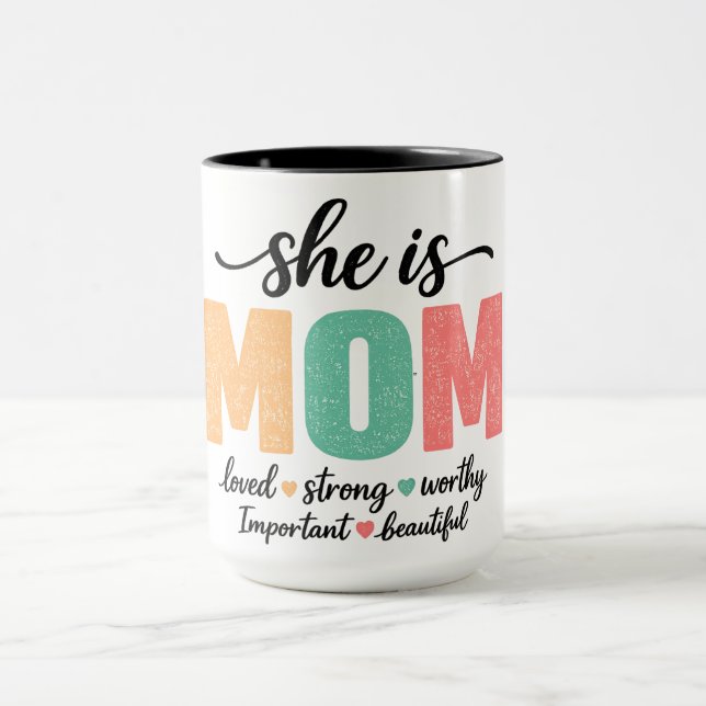 She Is Mom Mug (Center)