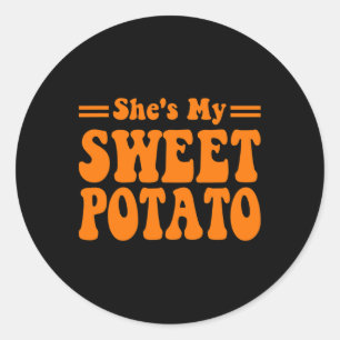 She Is My Sweet Potato I Yam Couples Thanksgiving Classic Round Sticker