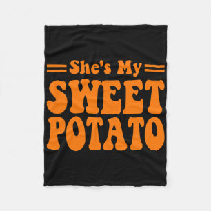 She Is My Sweet Potato I Yam Couples Thanksgiving Fleece Blanket