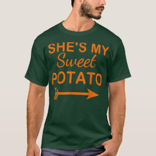 She Is My Sweet Potato I Yam Couples Thanksgiving T-Shirt