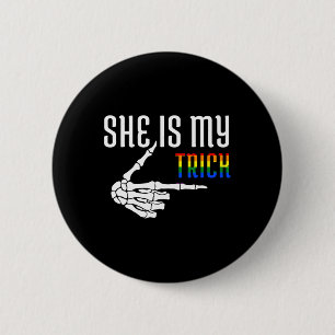 She Is My Trick Skeleton Matching Couple Halloween 6 Cm Round Badge