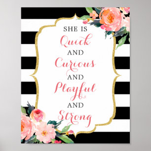 She is Quick and Curious and Playful and Strong Poster