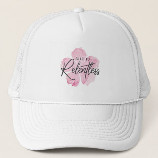 She is Relentless Trucker Hat