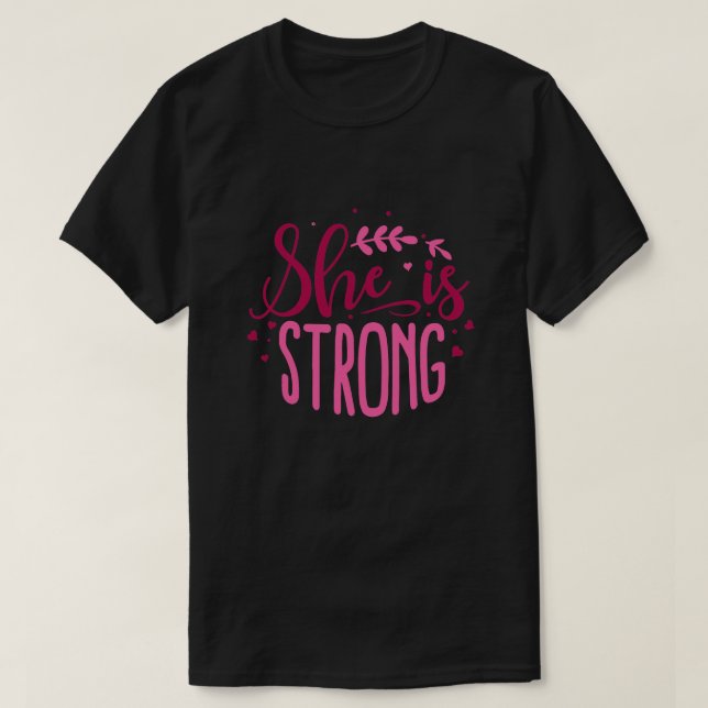 She is strong01 T-Shirt (Design Front)