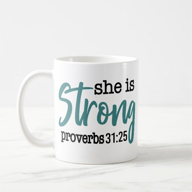 She is Strong Bible Verse Quote Proverbs 31 Woman Coffee Mug (Left)