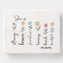 She is Strong, Brave, Fearless, Loving Mothers Day