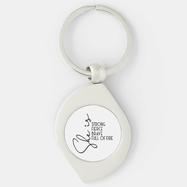 She is Strong Brave Fierce Full Fire Inspiration  Key Ring (Front)