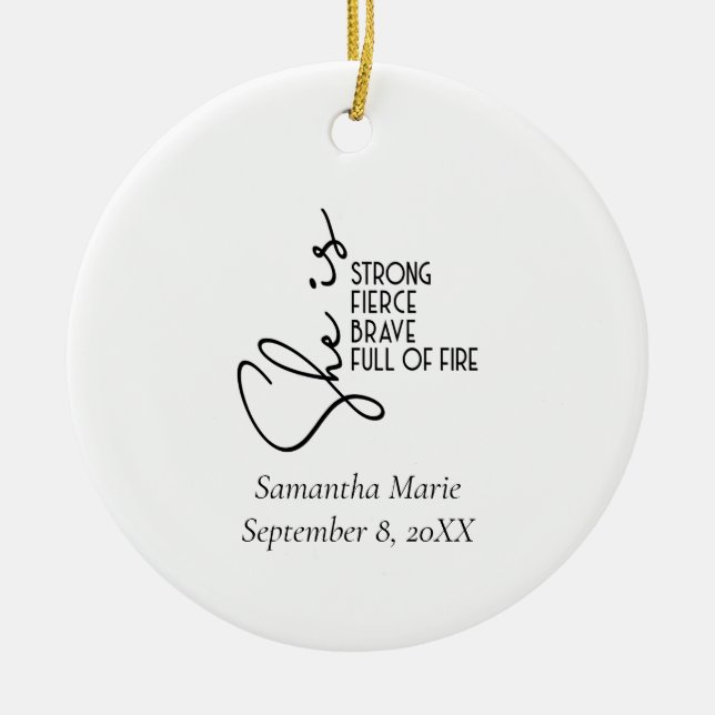 She is Strong Brave Fierce Full Fire Personalised  Ceramic Tree Decoration (Front)