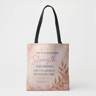 She Is Strong & Dignified Proverbs 31:25  Tote Bag