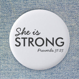She is Strong   Proverbs 31:25 Christian Faith 6 Cm Round Badge