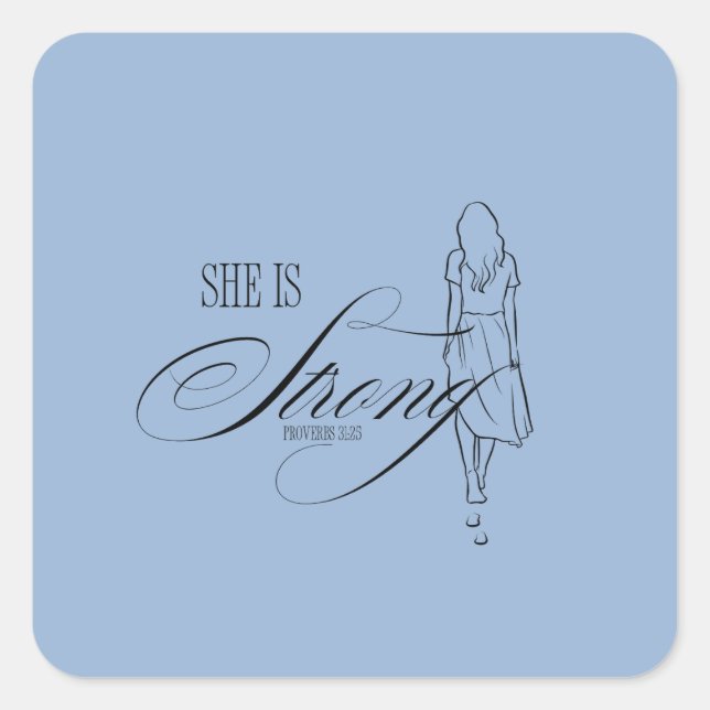 She is Strong Proverbs 31:25 Square Sticker (Front)