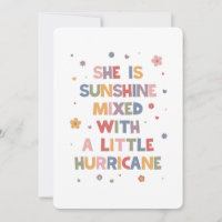 She Is Sunshine Mixed With A Little Hurricane