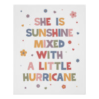 She Is Sunshine Mixed With A Little Hurricane