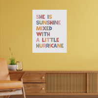 She Is Sunshine Mixed With A Little Hurricane
