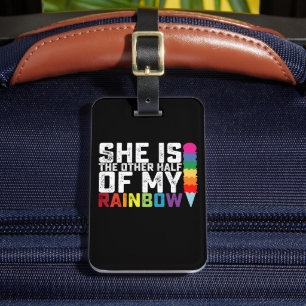 She Is The Other Half Of My Rainbow Lesbian Gay Luggage Tag