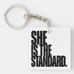 She Is the Standard, Motivational Quote Art Key Ring