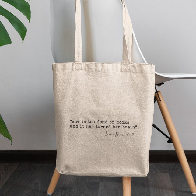 She is too fond of books Little Women quote Tote Bag (Creator Uploaded)