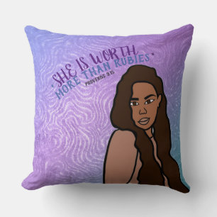 She Is Worth More Than Rubies Proverbs 3:15 Cushion
