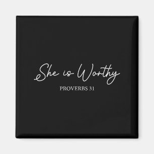 She Is Worthy Proverbs 31 Christian Faith Quote Magnet