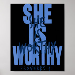 She is Worthy Proverbs 31 Christian Woman Faith Poster