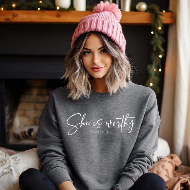 She is Worthy | Proverbs 31 Sweatshirt (She is Worthy | Proverbs 31)