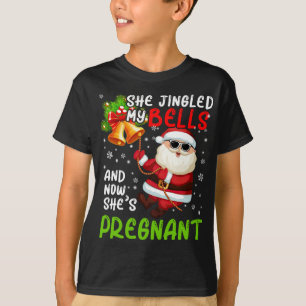 She Jingled My Bells Pregnant Cute Christmas Santa T-Shirt