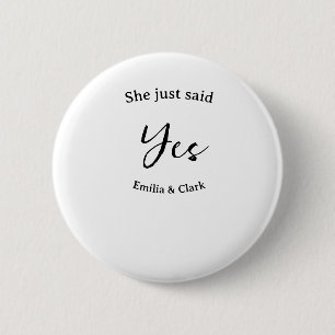 she just said yes engagement party name simple mii 6 cm round badge