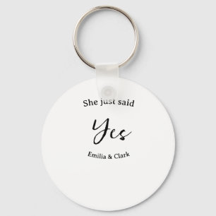 she just said yes engagement party name simple mii key ring