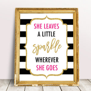 She Leaves A Little Sparkle Wherever She Goes Sign